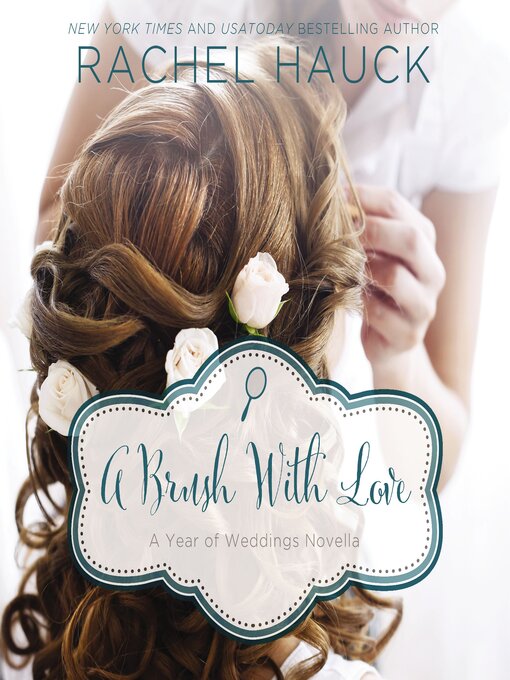 Title details for A Brush with Love by Rachel Hauck - Available